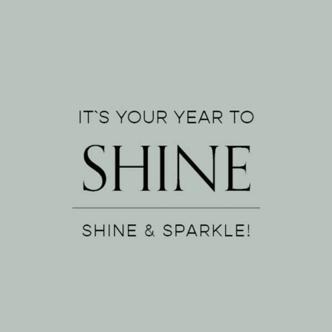 Hovedbilde It`s your year to shine, shine & sparkle!